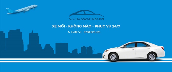 Taxi Nội Bài 247 hãng taxi uy tín cung cấp dịch vụ xe đón tiễn Sân bay Nội Bài