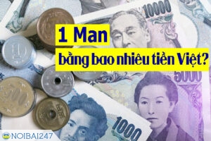 Quy đổi Man theo tỷ giá mới nhất. 1 man bằng bao nhiêu tiền Việt?