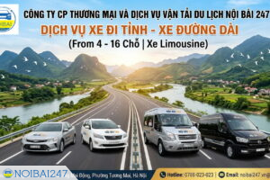 Dịch vụ xe đi tỉnh của Nội Bài 247