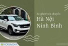 Xe ghép, tiện chuyến Hà Nội về Ninh Bình