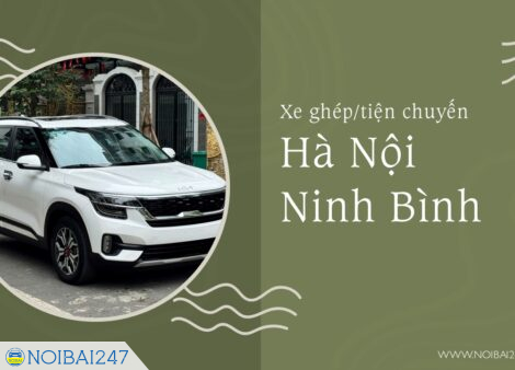 Xe ghép, tiện chuyến Hà Nội về Ninh Bình