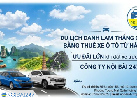 Kinh nghiệm đi du lịch danh lam thắng cảnh bằng thuê xe ô tô từ Hà Nội