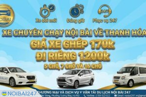Xe chuyên chạy Nội Bài về Thanh Hóa 5 chỗ, 7 chỗ và 16 chỗ