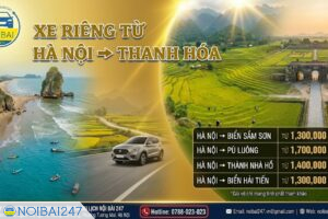 Xe riêng Thanh Hoá Hà Nội – Gọi 1 phút có xe ngay