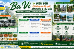 Nội Bài 247 đồng hành cùng những chuyến đi Ba Vì an toàn, tiện nghi và đáng nhớ