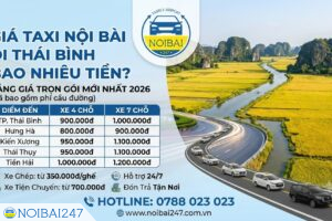 Giá taxi Nội Bài đi Thái Bình bao nhiêu tiền?