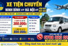 Xe tiện chuyến Ninh Bình – Hà Nội – Sân Bay Nội Bài: Giải pháp di chuyển thông minh, tiết kiệm và an toàn