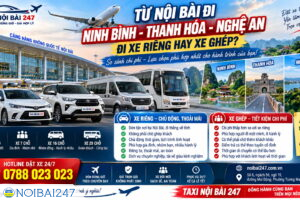 Từ Nội Bài đi Ninh Bình, Thanh Hóa, Nghệ An: Đi xe riêng hay xe ghép?
