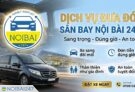 Dịch vụ đặt xe đi sân bay Nội Bài chuyên nghiệp, đúng giờ, giá tốt – Nội Bài 247