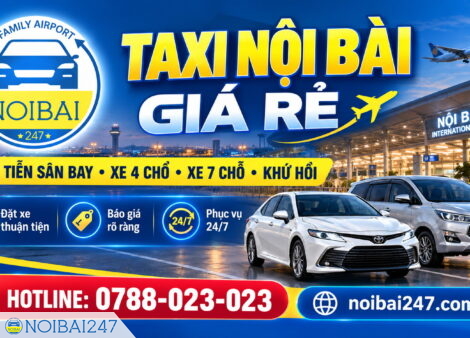 Taxi Nội Bài giá rẻ – Giải pháp di chuyển tiện lợi cho mọi hành trình